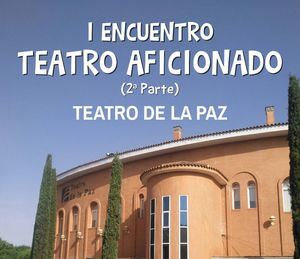 El Primer Encuentro de Teatro Aficionado de la Diputación regresa este octubre tras el parón de la pandemia