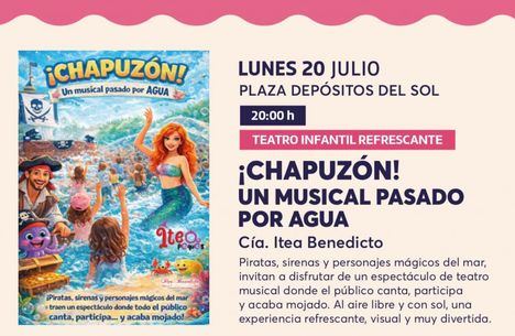 El Verano Cultural propone mañana lunes una tarde de teatro musical familiar con ‘¡Chapuzón! Un musical pasado por agua’
