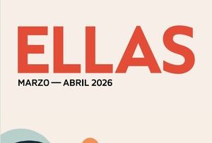 El ciclo ELLAS 2026 ofrece una programación trasversal de calidad que refuerza el compromiso municipal con la igualdad y pone en valor el talento y protagonismo de la mujer