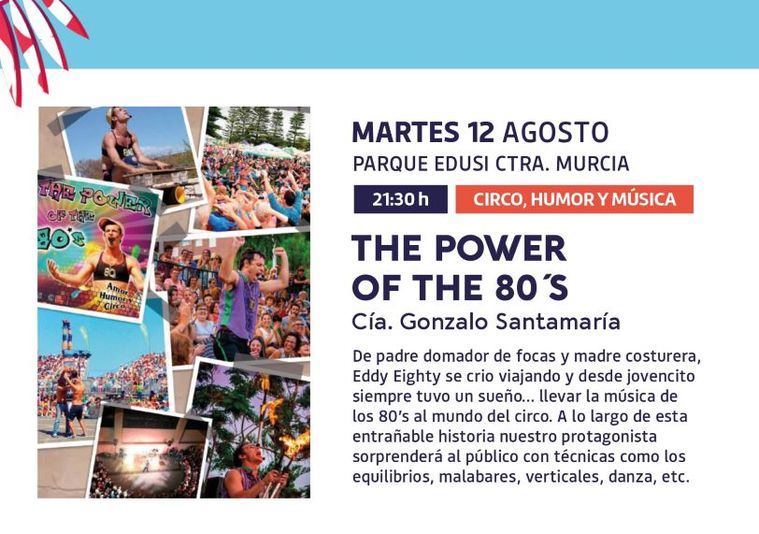 Una noche de circo, música y humor con sabor ochentero en el Parque EDUSI